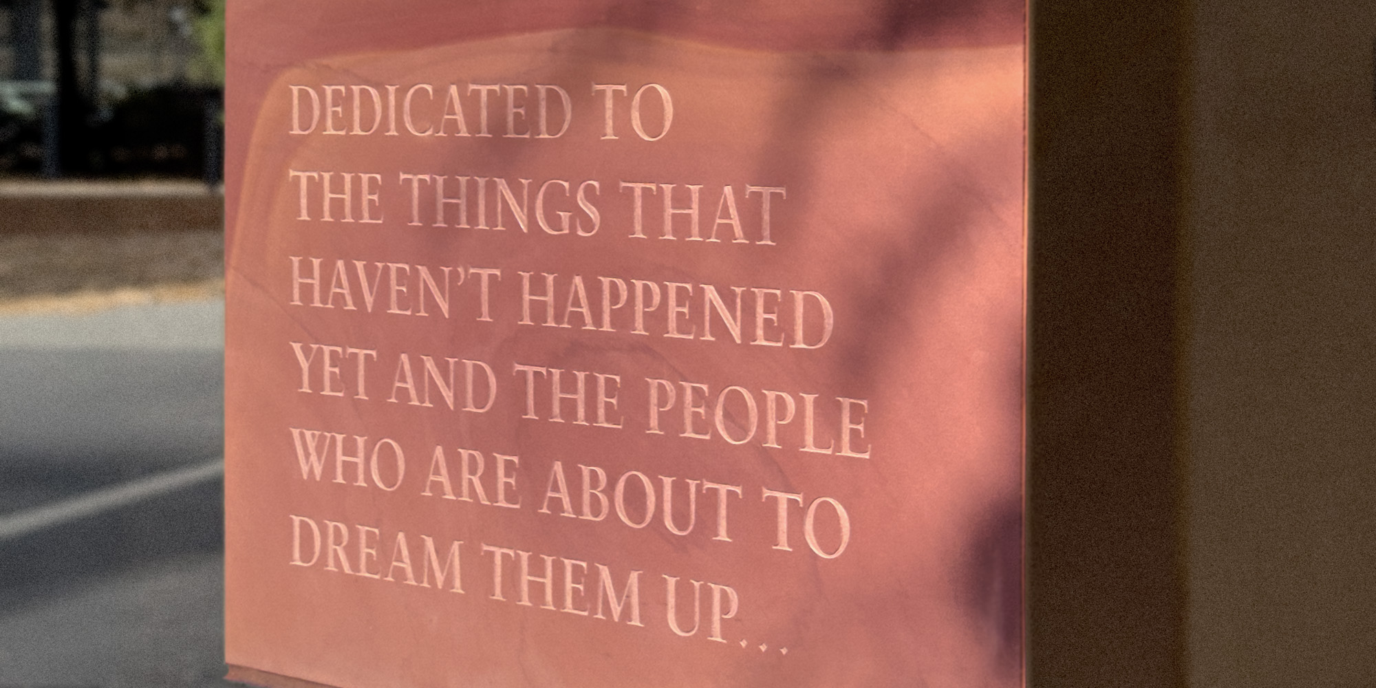 MONUMENT TO THE FUTURE OF DREAMS